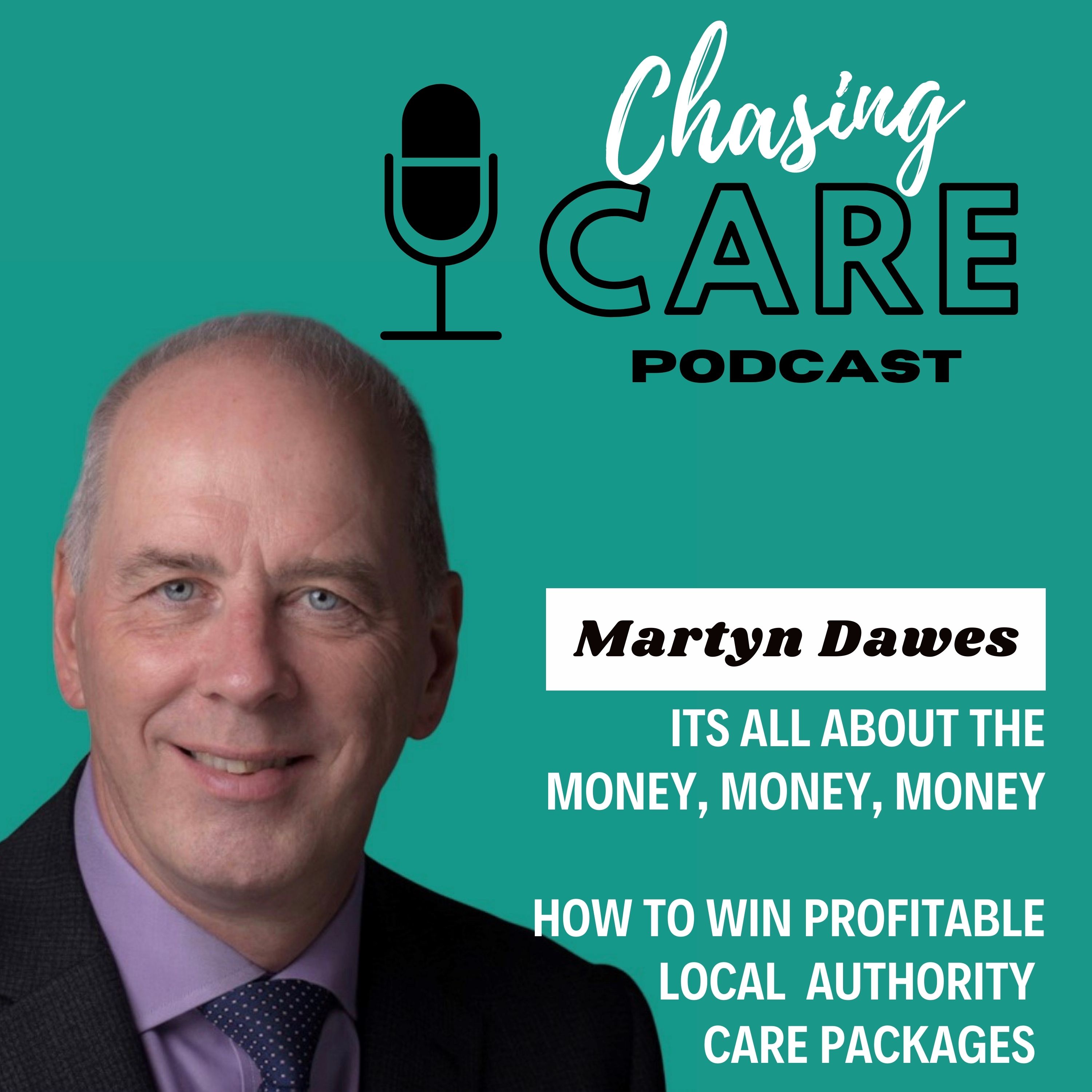 Chasing Care Podcast Martyn Dawes Cover