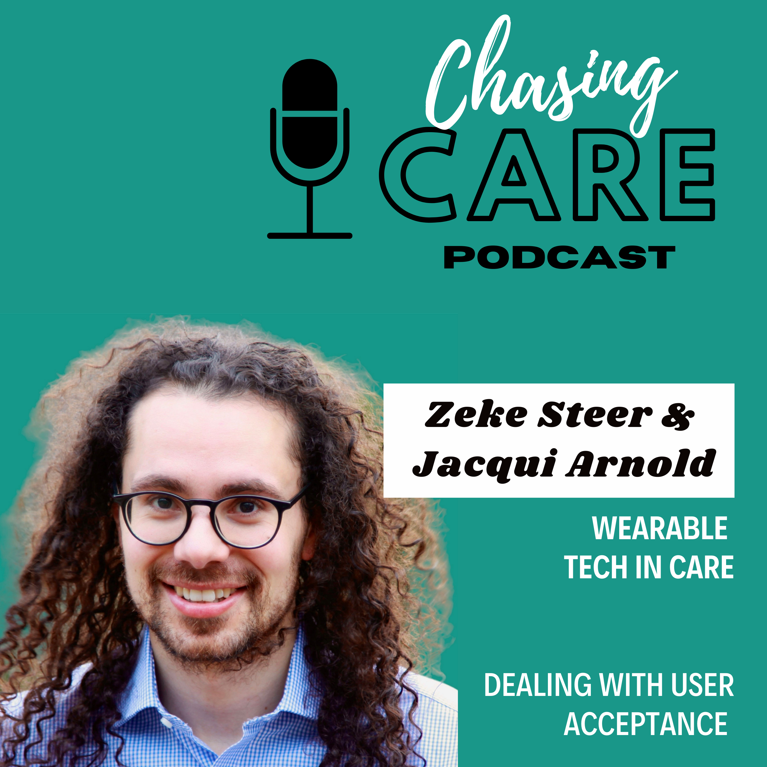 Chasing Care Podcast Zeke Steer Cover